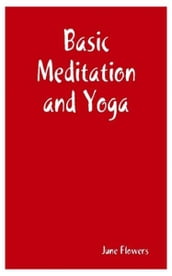 Basic Meditation and Yoga