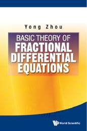 Basic Theory Of Fractional Differential Equations