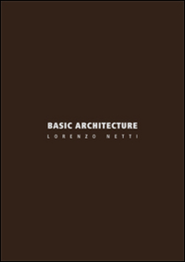 Basic architecture - Lorenzo Netti