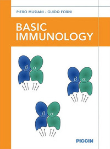 Basic immunology - Piero Musiani - Guido Forni