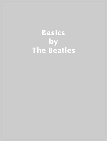 Basics - The Beatles
