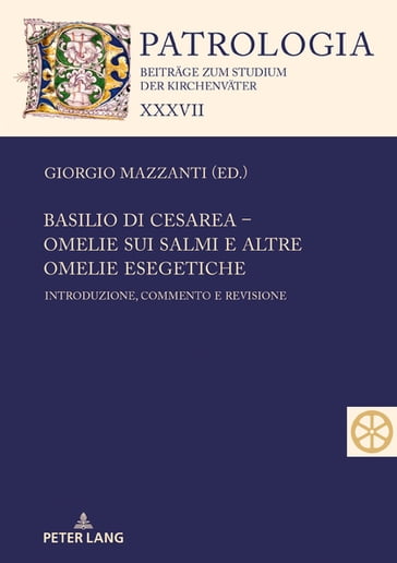 Basilio di Cesarea  Omelie sui Salmi e altre omelie esegetiche - Hubertus Drobner - Giorgio Mazzanti