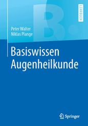 Basiswissen Augenheilkunde