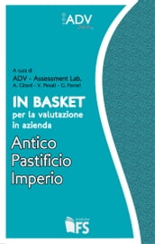 In Basket per la valutazione in azienda. Antico Pastificio Imperio