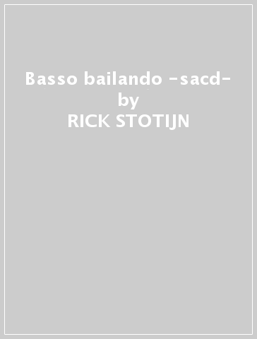 Basso bailando -sacd- - RICK STOTIJN