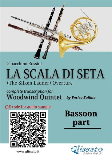 Bassoon part of "La Scala di Seta" for Woodwind Quintet - Gioacchino Rossini - a cura di Enrico Zullino