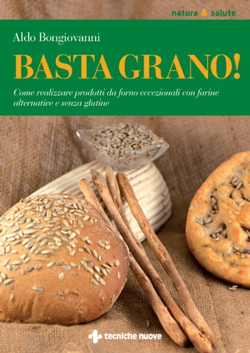 Basta grano! - Aldo Bongiovanni