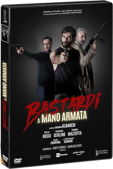 Bastardi A Mano Armata - Gabriele Albanesi