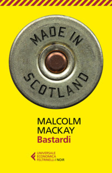 Bastardi - Malcolm Mackay