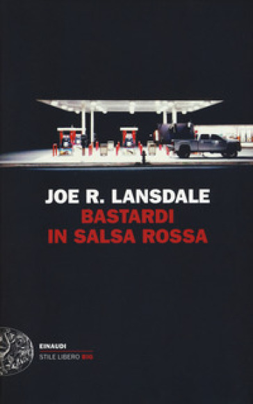 Bastardi in salsa rossa - Joe R. Lansdale
