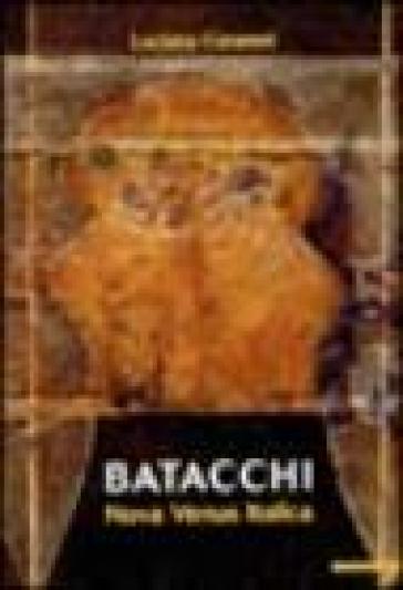 Batacchi, nova venus italica. Ediz. italiana e inglese - Luciano Caramel