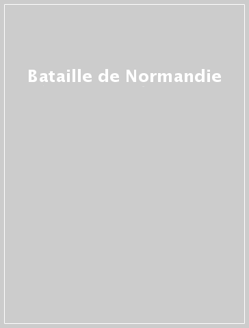 Bataille de Normandie