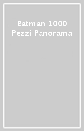 Batman 1000 Pezzi Panorama