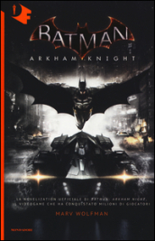 Batman. Arkham Knight