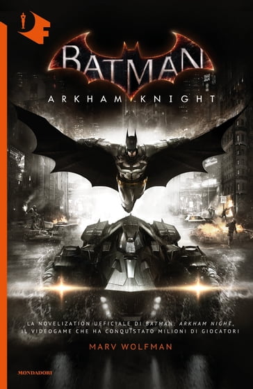 Batman. Arkham Knight - Marv Wolfman