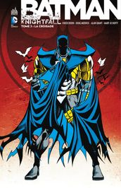 Batman - Knightfall - Tome 3 - Intégrale