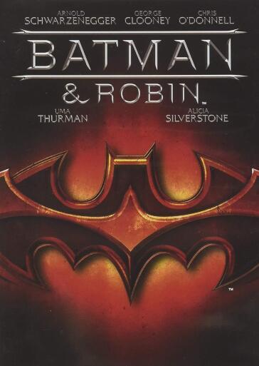 Batman & Robin - Joel Schumacher