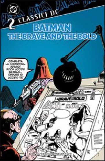 Batman. The brave and the bold. 2. - Bob Haney - Jim Aparo