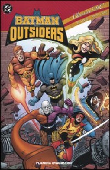 Batman e gli outsiders. Classici DC. 1: 1983-1986
