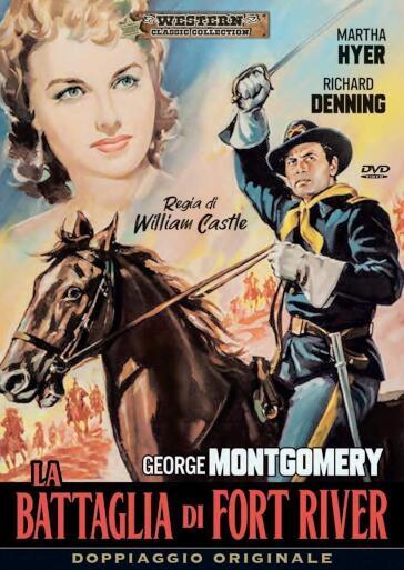 Battaglia Di Fort River (La) - William Castle