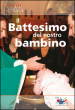 Battesimo del nostro bambino (Il)