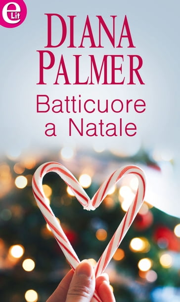 Batticuore a Natale (eLit) - Diana Palmer