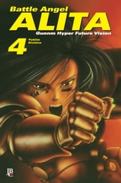 Battle Angel Alita - Gunnm Hyper Future Vision vol. 04