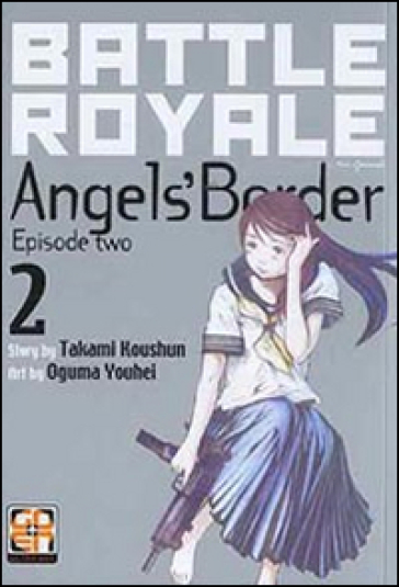 Battle Royale angels' border. 2. - Koushun Takami - Mioko Ohnishi