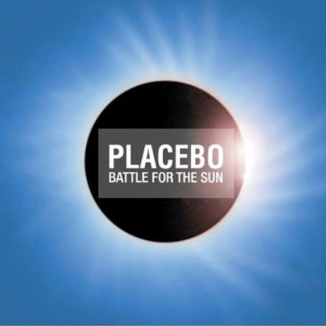 Battle for the sun - Placebo