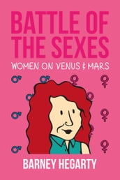 Battle of the Sexes: Women on Venus and Mars