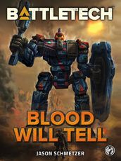 BattleTech: Blood Will Tell