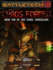 BattleTech: Chaos Formed