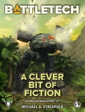 BattleTech: A Clever Bit of Fiction