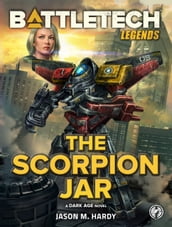 BattleTech Legends: The Scorpion Jar