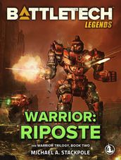 BattleTech Legends: Warrior: Riposte