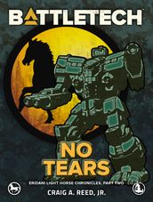 BattleTech: No Tears