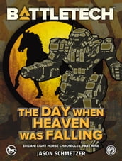 BattleTech: The Day When Heaven Was Falling