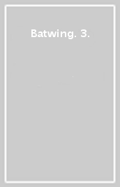 Batwing. 3.