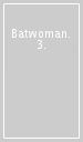 Batwoman. 3.