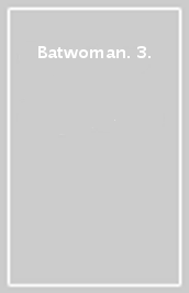 Batwoman. 3.