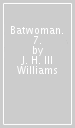 Batwoman. 7.