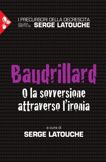 Baudrillard - Serge Latouche