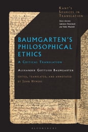 Baumgarten s Philosophical Ethics