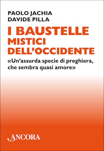 I Baustelle mistici dell'Occidente - Davide Pilla - Paolo Jachia