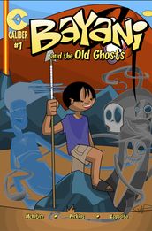 Bayani and the Old Ghosts #1