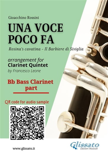 Bb Bass Clarinet part of "Una voce poco fa" for Clarinet Quintet - Gioacchino Rossini - a cura di Francesco Leone
