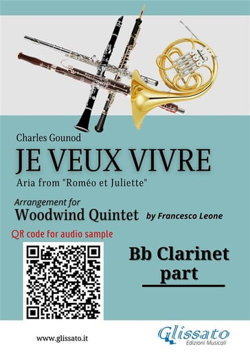 Bb Clarinet part of "Je veux vivre" for Woodwind Quintet - Charles Gounod - a cura di Francesco Leone