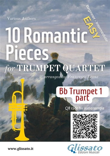 Bb Trumpet 1 part of "10 Romantic Pieces" for Trumpet Quartet - Robert Schumann - Ludwig van Beethoven - Pyotr Il