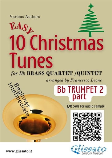 Bb Trumpet 2 part of "10 Easy Christmas Tunes" for brass quartet/quintet - CHRISTMAS CAROLS - a cura di Francesco Leone