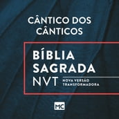 Bíblia NVT - Cântico dos Cânticos